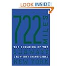 722 Miles: The Building of the Subways and How They Transformed New York