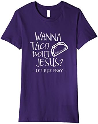 Womens Wanna Taco Bout Jesus? Lettuce Pray | Funny Taco Shirt Medium Purple
