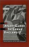 Front cover for the book The Avant-Garde in Interwar England: Medieval Modernism and the London Underground by Michael T. Saler