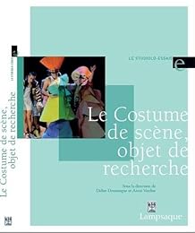 Le  costume de scène, objet de recherche