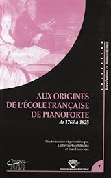 Aux origines de l'école française de piano-forte de 1770 à 1815