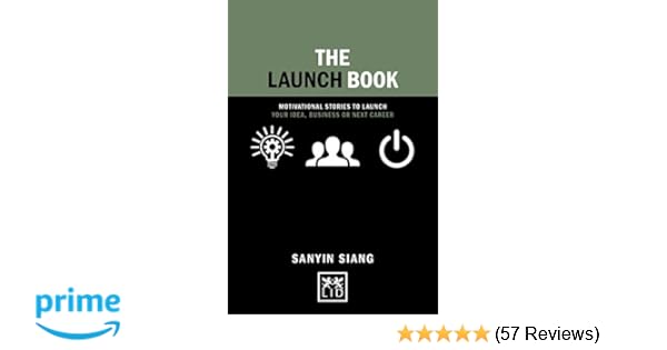 The Launch Book Motivational Stories To Launch Your Idea