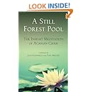 A Still Forest Pool: The Insight Meditation of Achaan Chah (Quest Book)