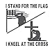 I Stand for The Flag I Kneel at The Cross 6