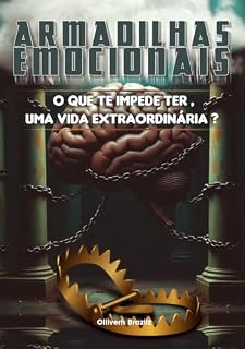 Livro Armadilhas emocionais: o que te impede de ter uma vida extraordinária