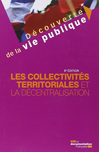 Les  collectivités territoriales et la décentralisation