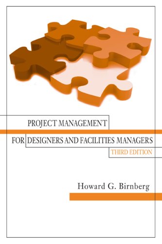 Project Management for Designers and Facilities Managers: Third Edition by