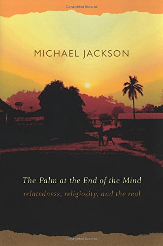 The Palm at the End of the Mind: Relatedness, Religiosity, and the Real