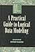 A Practical Guide to Logical Data Modeling (McGraw Hill Systems Design & Implementation Series) by 