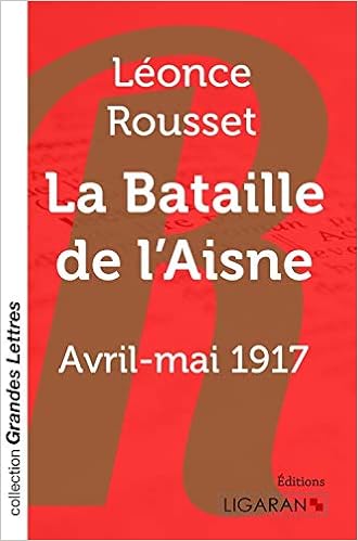 Amazon Fr La Bataille De L Aisne Avril Mai 1917 Rousset Leonce Livres Amazon Fr La Bataille De L Aisne Avril Mai 1917 Rousset Leonce Livres