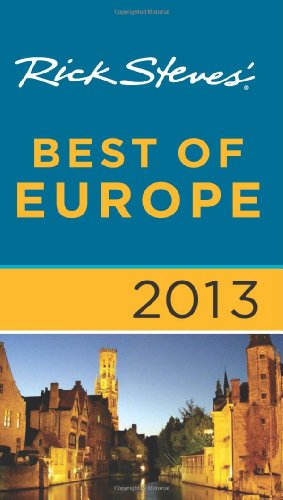 Rick Steves' Best of Europe 2013 by Rick Steves