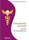 Une pensée en éveil: La voie de la méditation (Stani) (French Edition) by 