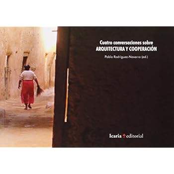 Cuatro Conversaciones Sobre Arquitectura Y Cooperación (Fuera de Colección) Cuatro Conversaciones Sobre Arquitectura Y Cooperación (Fuera de Colección)