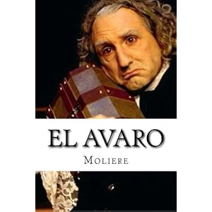 El Avaro (Spanish Edition)