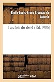 Les Lois Du Duel (Savoirs Et Traditions) (French Edition) by