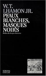 Peaux blanches, masques noirs