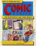 Image de How to Draw and Sell....Comic Strips.... For Newspapers and Comic Books