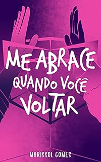 Livro Me abrace quando você voltar