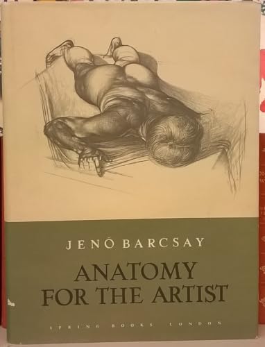 Anatomy for the Artist: Barcsay, Jeno: 9780831703745: Amazon.com