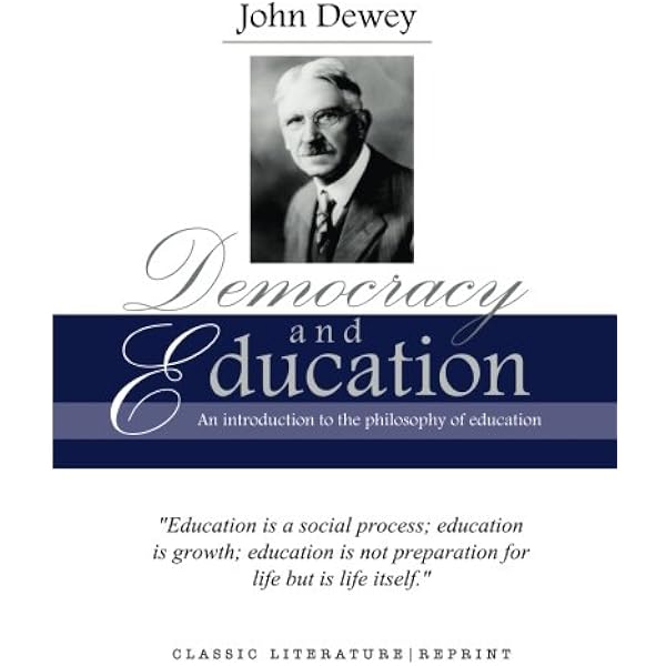 John Dewey On Democracy And Education
