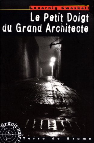 Le  petit doigt du Grand Architecte
