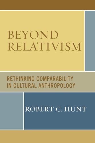Beyond Relativism: Comparability in Cultural Anthropology
