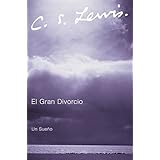 El Gran Divorcio: Un Sueno (Spanish Edition)