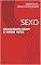 Livro SEXO,SEXO,SEXO E NADA MAIS: SEXO