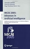 MICAI 2005: : Advances in Artificial Intelligence, , 3540298967