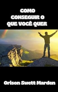 Livro Como conseguir o que você quer (traduzido)
