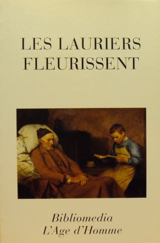Les  lauriers fleurissent