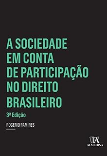 Livro A Sociedade em Conta de Participação no Direito Brasileiro - 3ª Edição