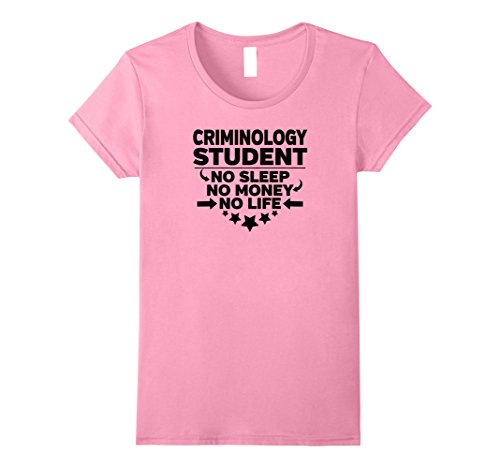 Criminology Student T-shirt No Sleep No Money No Life