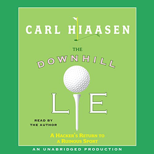 Download The Downhill Lie: A Hacker's Return to a Ruinous Sport Download The Downhill Lie: A Hacker's Return to a Ruinous Sport