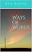 Ways of Words by Kya Rayne