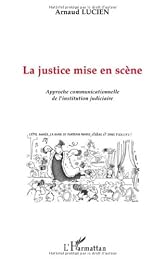 La  justice mise en scène