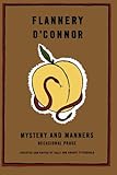 Mystery and Manners: Occasional Prose (FSG Classics)