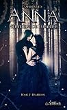 Anna, Héritière de Lumière, tome 2: Trahison (Romance-Fantastique) (French Edition) by 