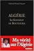Algérie, le Sultanat de Bouteflika by