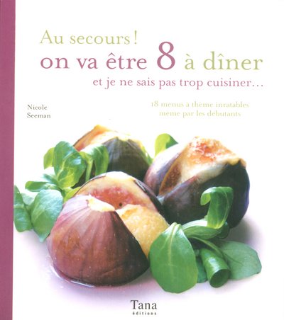 Au secours ! On va Ãªtre 8 Ã  dÃ®ner (French Edition) by (Paperback)