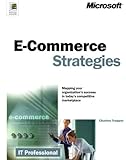 E-Commerce Strategies (IT Professional) by Charles H Trepper