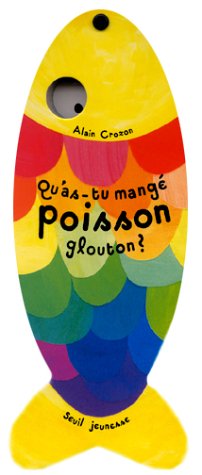 Qu'as-tu mangé, poisson glouton ?
