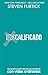 (des)Calificado: Dios Puede Escribir Historias Extraordinarias Con Vidas Ordinarias by Steven Furtick