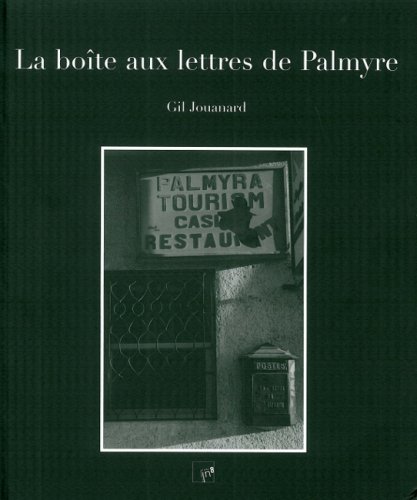 La  boîte aux lettres de Palmyre