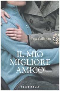 Tess Callahan - Il mio migliore amico (2010)