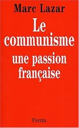 Le  communisme, une passion française