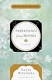 Inheritance From Mother: A Novel by Minae Mizumura, Juliet Winters Carpenter