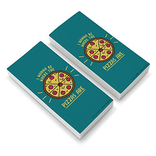 I Wanna Be Where The Pizzas are Funny Humor Eraser Set of 2