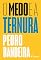 Livro O Medo E A Ternura