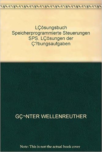 Lcosungsbuch Speicherprogrammierte Steuerungen Sps Lcosungen Der C Bungsaufgaben Amazon De Bucher Lcosungsbuch Speicherprogrammierte Steuerungen Sps Lcosungen Der C Bungsaufgaben Amazon De Bucher